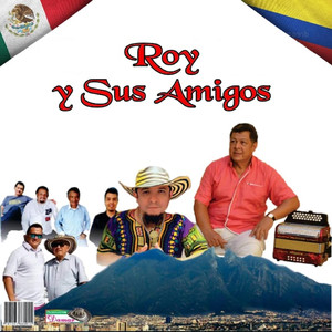 Roy Y Sus Amigos