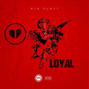 Loyal (Explicit)