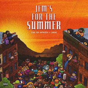 Jem's For The Summer (Explicit)