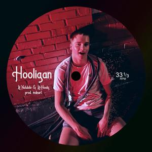 Hooligan (feat. Lil Hooly)