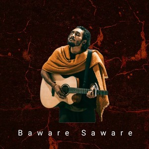 Baware Saware (feat. Kartikeya Vashist)