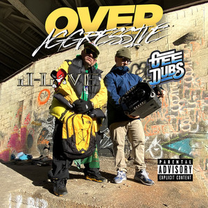 Over Aggressive (Explicit)