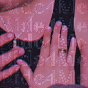 Ride 4 Me (Explicit)