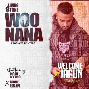 Woo Nana (feat. Kojo Nytro & More Gain) [Explicit]