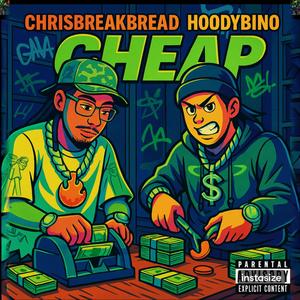 Cheap (feat. CHRISBREAKBREAD) (Explicit)
