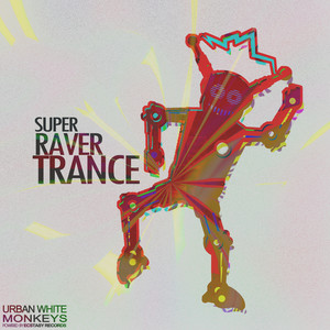 Super Raver Trance