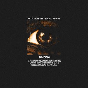 PrimeTheGifted - Umona(feat. iNani) (Explicit)