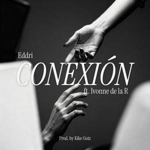 Conexión (feat. Ivonne de la R)