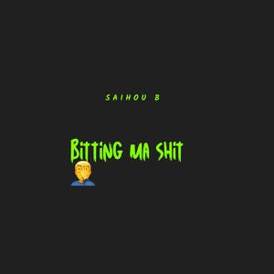 Bitting ma **** (Explicit)