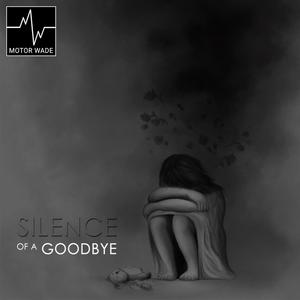 Silence of a Goodbye