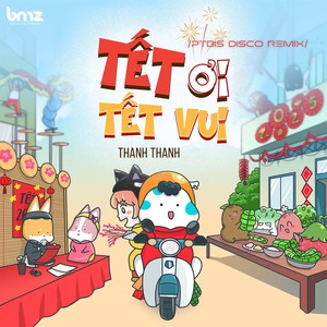Tết Ơi Tết Vui (Ptbis Disco Remix - Beat)
