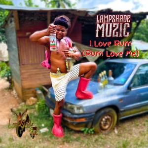 I Love Rum (Rum Love Me)