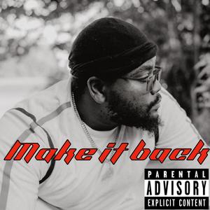 Make It Back (Explicit)