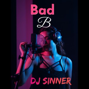 Bad B (Explicit)