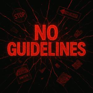 NO GUIDELINES (Explicit)