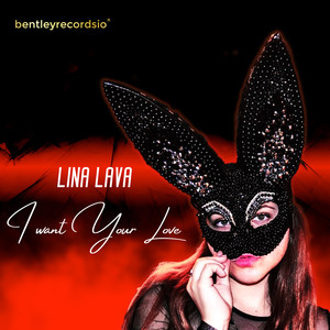 I Want Your Love (Explicit)