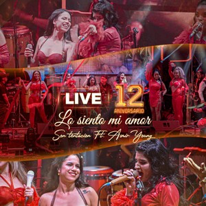 Lo siento mi amor (12 aniversario - En Vivo)