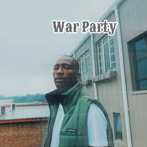 War Party (Explicit)