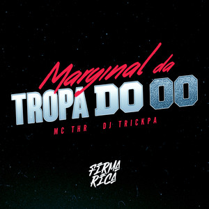 Marginal Da Tropa Do 00 (Explicit)