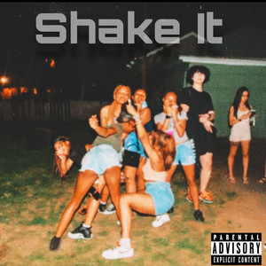 Shake It (Explicit)