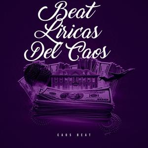 BEAT LIRICAS DEL CAOS