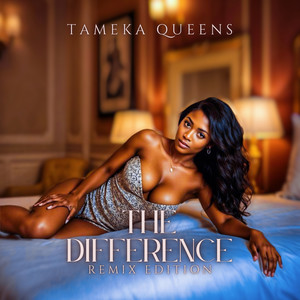 The Difference (Remix Edition Remix)