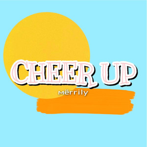 CHEER UP