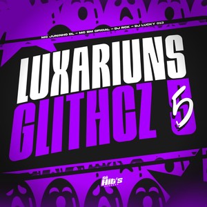 Luxariuns Glithcz 5 (Explicit)