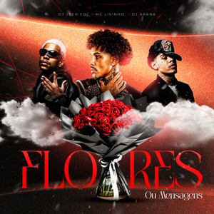 Flores ou Mensagens