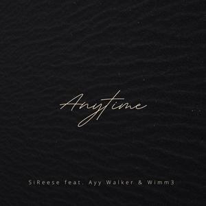 Anytime (feat. Wimm3 & Ayy Walker) [Explicit]