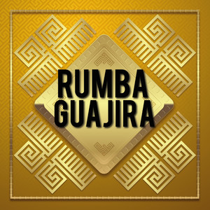 Rumba Guajira (Artistas varios)