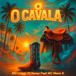 O Cavala (Explicit)