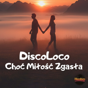 Choć Miłość Zgasła (Radio Edit)