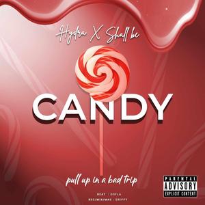 CANDY (feat. Shall Be) [Explicit]