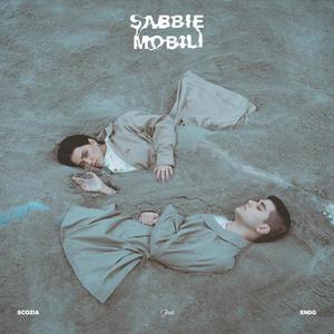 Sabbie Mobili (feat. Endg) [Explicit]