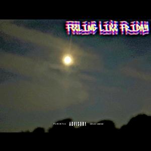 Feeling Like Friday (Explicit)