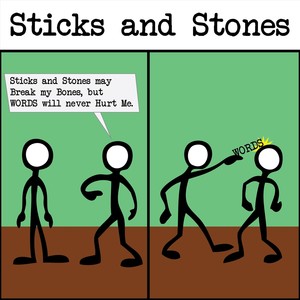 Sticks and Stones