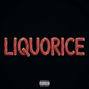 Liquorice (Explicit)
