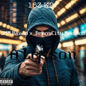 A Lesson (feat. Gudda, Bando, 153 K2 & Demon City MonMon) [Explicit]