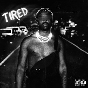 Tired - Deluxe (Explicit)