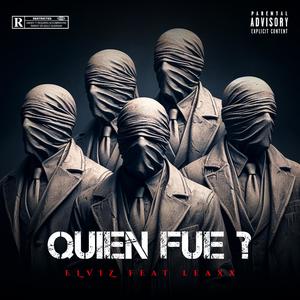 Quien Fue (feat. Leaxx) (Explicit)