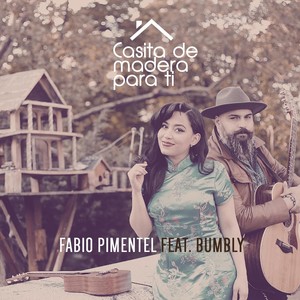 Casita de Madera para Ti(feat. Bumbly)