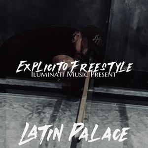 Explicito Freestyle (Explicit)