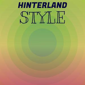 Hinterland Style