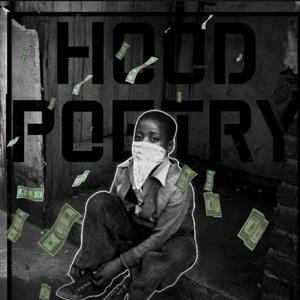 Hood Poetry (Explicit)