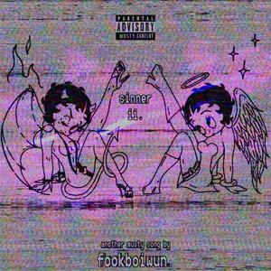 sinner 2. (slowed.) (Explicit)