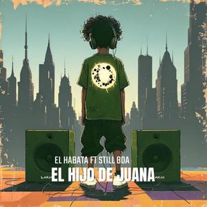 El Hijo De Juana (feat. Still Boa) (Explicit)