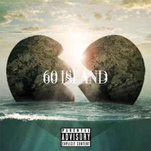 60 Island (Explicit)