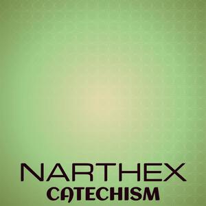Narthex Catechism