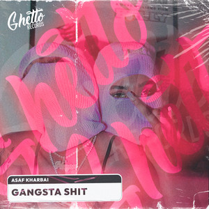 Gangsta **** (Explicit)